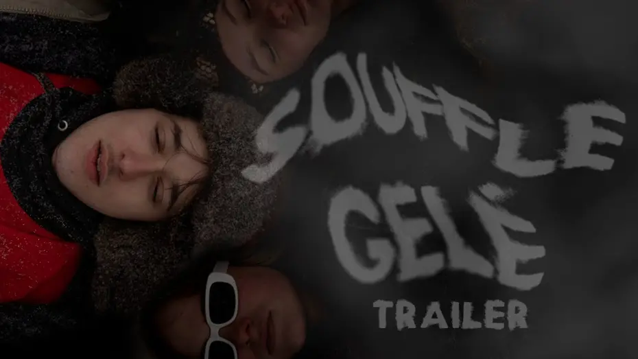 Watch film Souffle Gelé | Souffle Gelé | trailer
