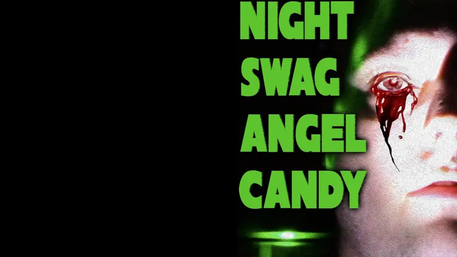 Watch film Night Swag Angel Candy | Night Swag Angel Candy - Official Trailer