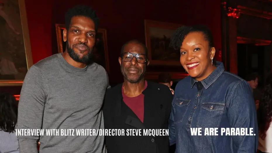 Watch film Blitz | We Are Parable Interview with BLITZ writer and director Steve McQueen
