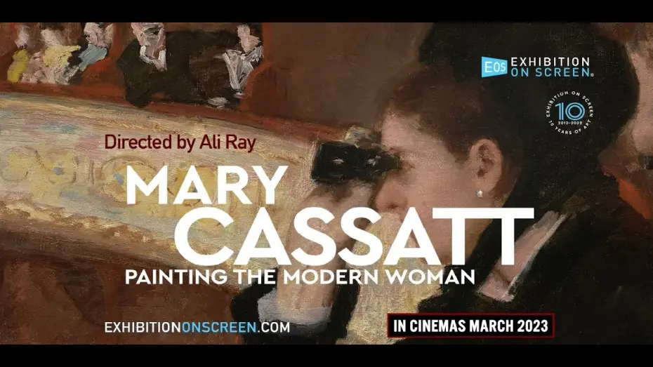 Watch film Mary Cassatt: Painting the Modern Woman | MARY CASSATT: PAINTING THE MODERN WOMAN | | OFFICIAL TRAILER | EXHIBITION ON SCREEN