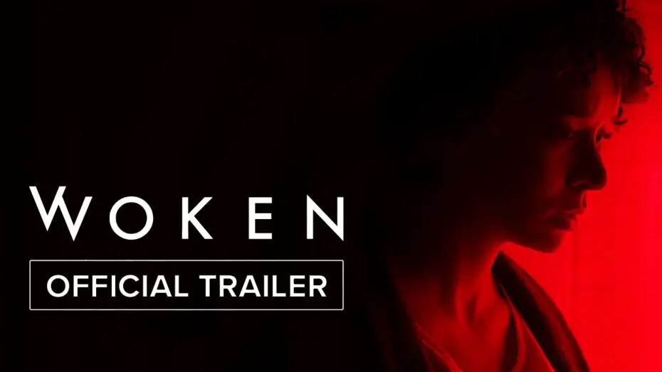 Watch film Woken | Official Trailer