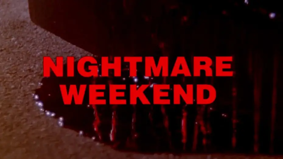 Watch film Nightmare Weekend | Nightmare Weekend: 1985 Theatrical Trailer (Vinegar Syndrome)
