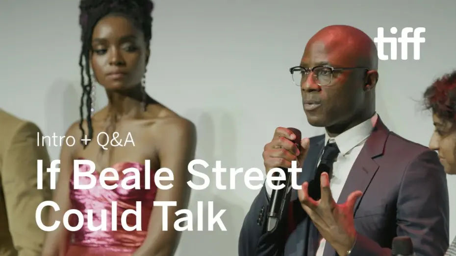 Watch film If Beale Street Could Talk | IF BEALE STREET COULD TALK Cast and Crew Q&A | TIFF 2018