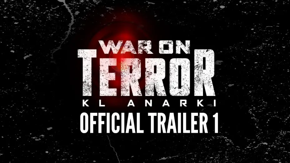 Watch film War On Terror: KL Anarchy | War On Terror : KL Anarki (Teaser Trailer) - Akan Datang Di Pawagam
