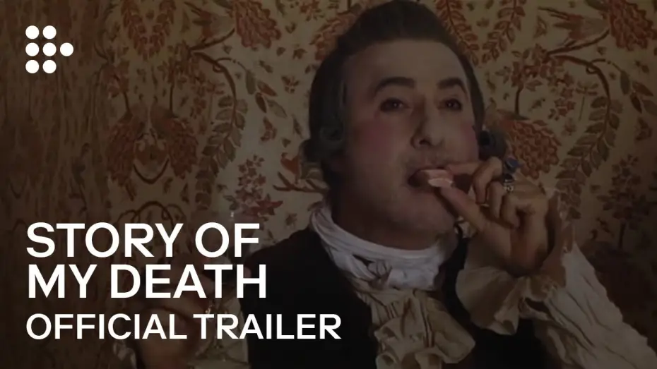 Watch film Story of My Death | STORY OF MY DEATH | Official Trailer | MUBI