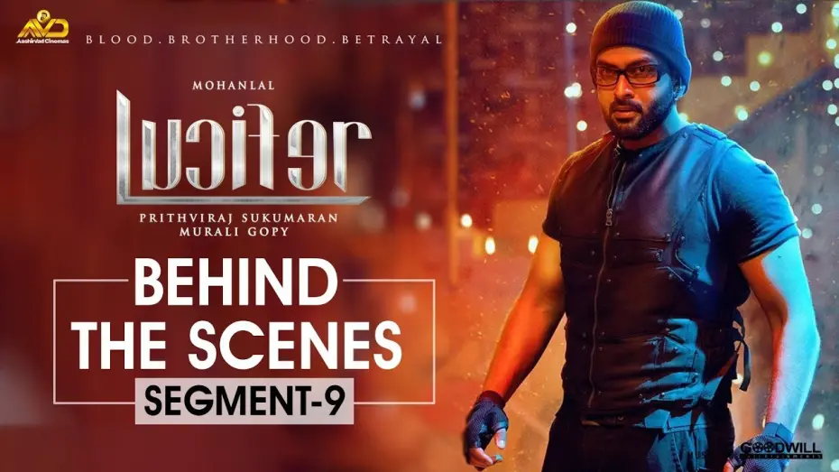 Watch film Lucifer | LUCIFER Behind The Scene - Segment 9 | Mohanlal | Prithviraj Sukumaran | Antony Perumbavoor