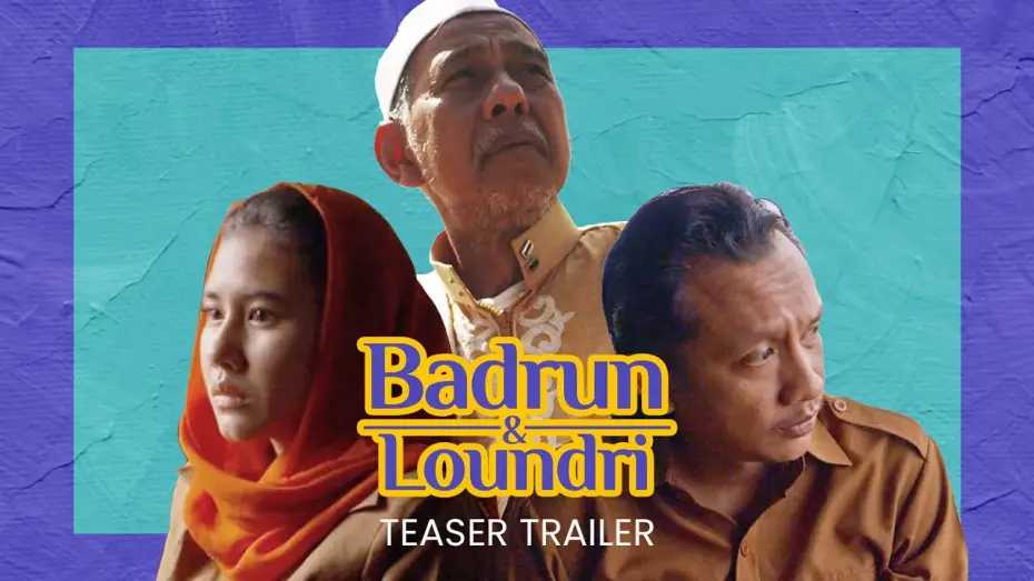 Watch film Badrun & Laundry | Official Teaser &lsquo;Badrun and Loundri&rsquo; | 11-18 Nov 2023 di Jakarta World Cinema Week