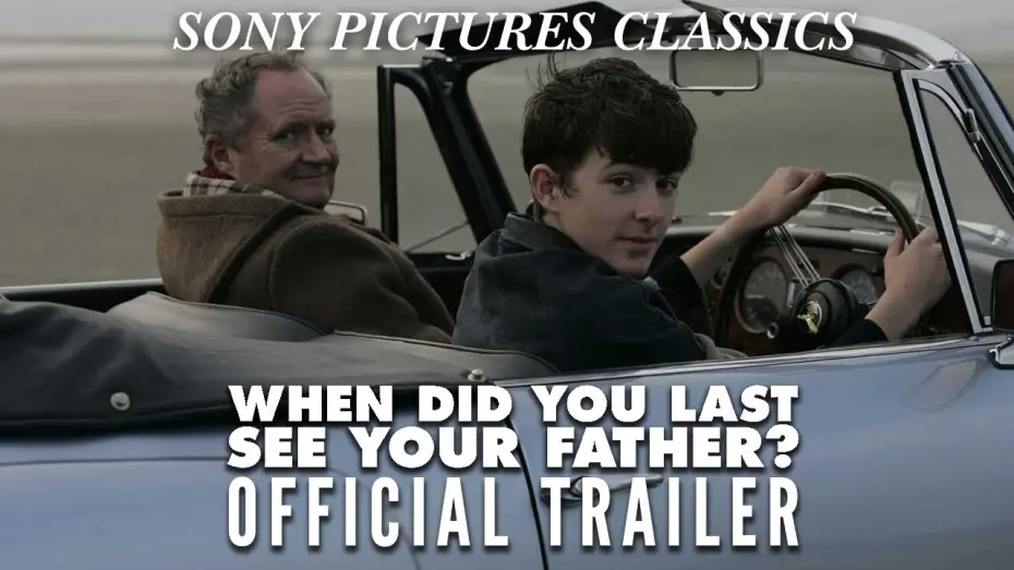 Watch film When Did You Last See Your Father? | When Did You Last See Your Father? | Official Trailer (2007)