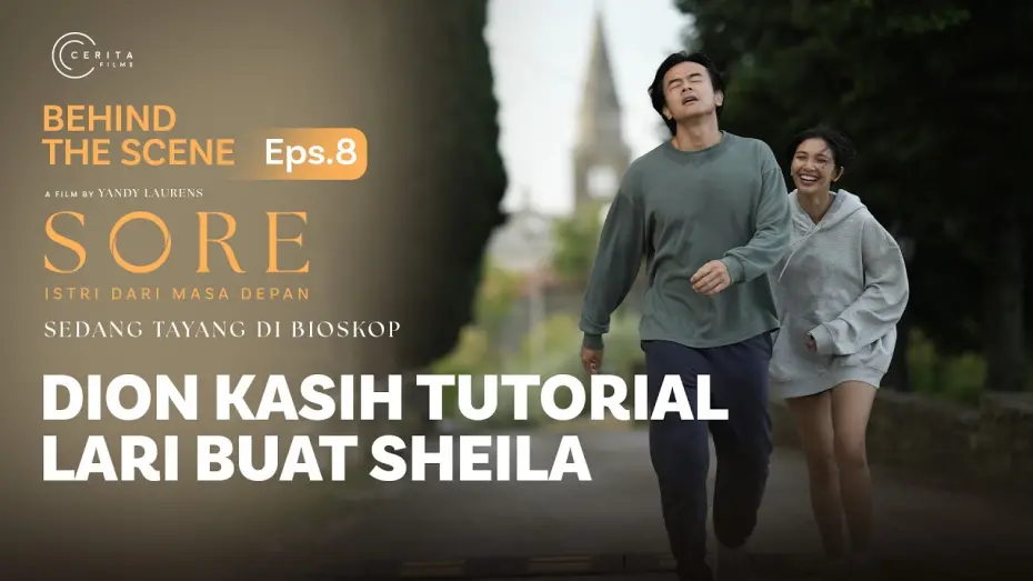 Watch film Sore: Istri Dari Masa Depan | BEHIND THE SCENE - DION KASIH TUTORIAL LARI BUAT SHEILA