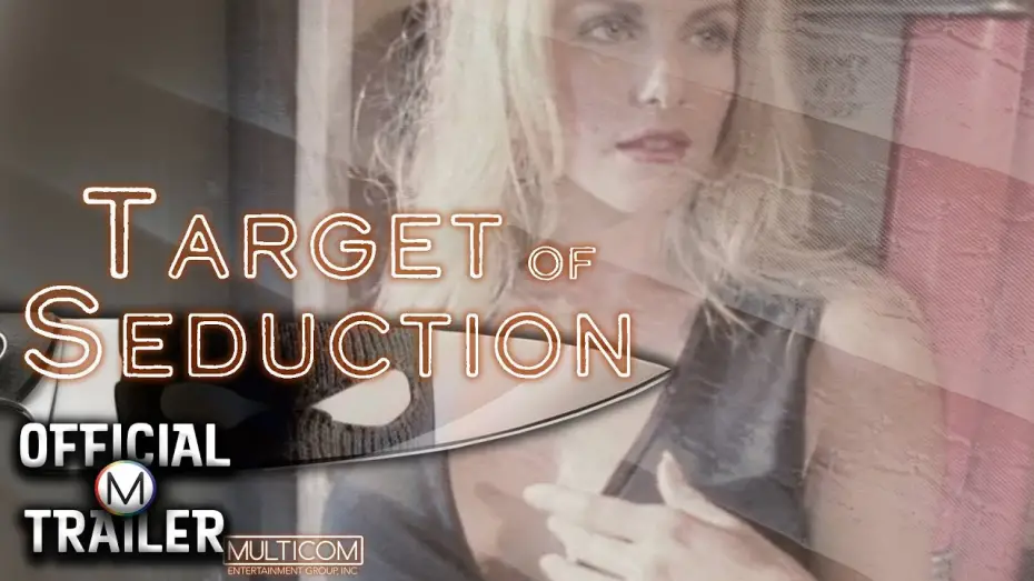 Watch film Target of Seduction | Official Trailer