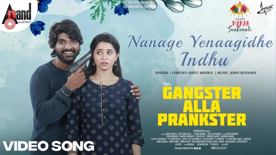 Watch film Gangster Alla Prankster | Nanage Yenaagide Indu 4K Video Song | Girish Kumar B|Viranika Shetty|Tilak|Gangster Alla Prankster
