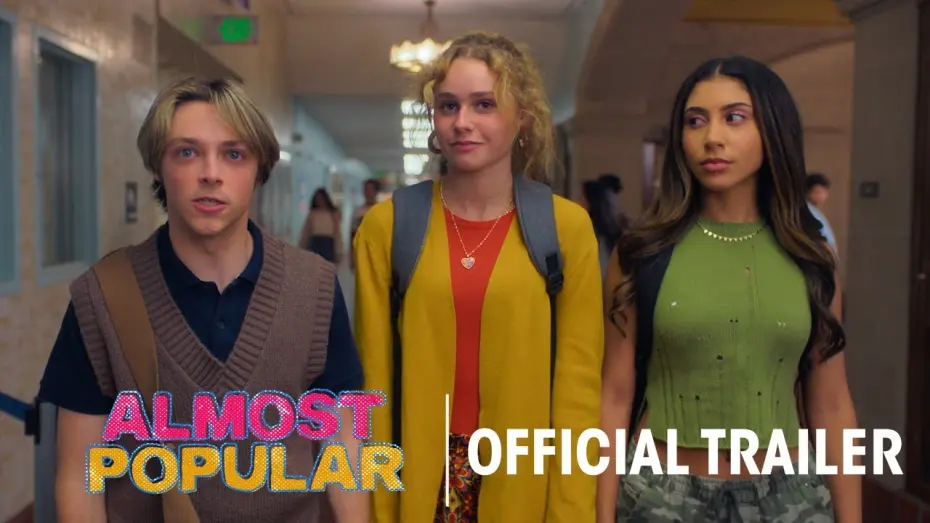 Watch film Almost Popular | Official Trailer