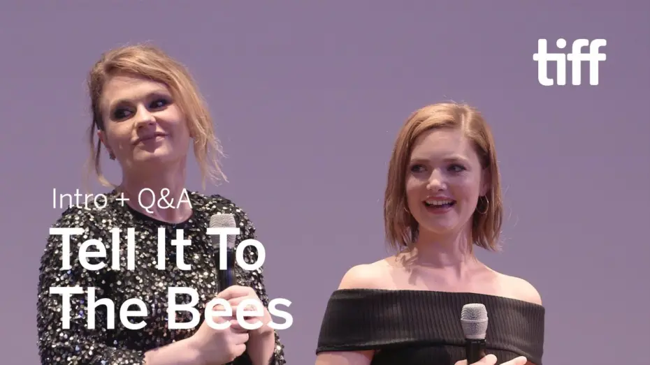 Watch film Tell It to the Bees | Cast and Crew Q&A | TIFF 2018