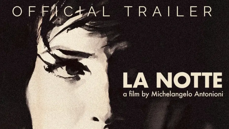 Watch film La Notte | Masters of Cinema Trailer [Subtitled]
