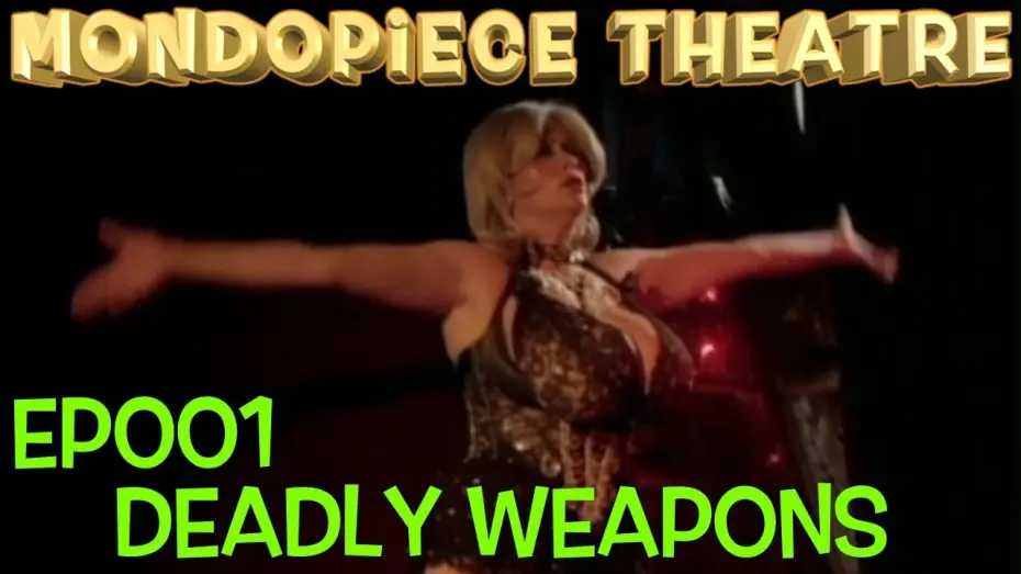 Watch film Deadly Weapons | Deadly Weapons - Mondopiece Theatre