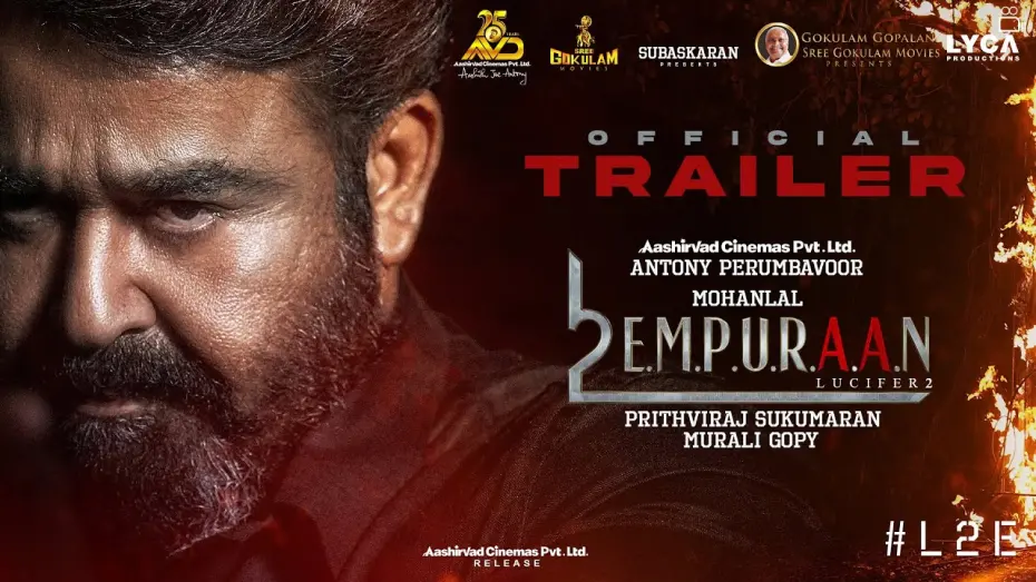 Watch film Empuraan | L2E Empuraan Trailer (Malayalam) | Mohanlal | Prithviraj Sukumaran | Murali Gopy | March 27 Release