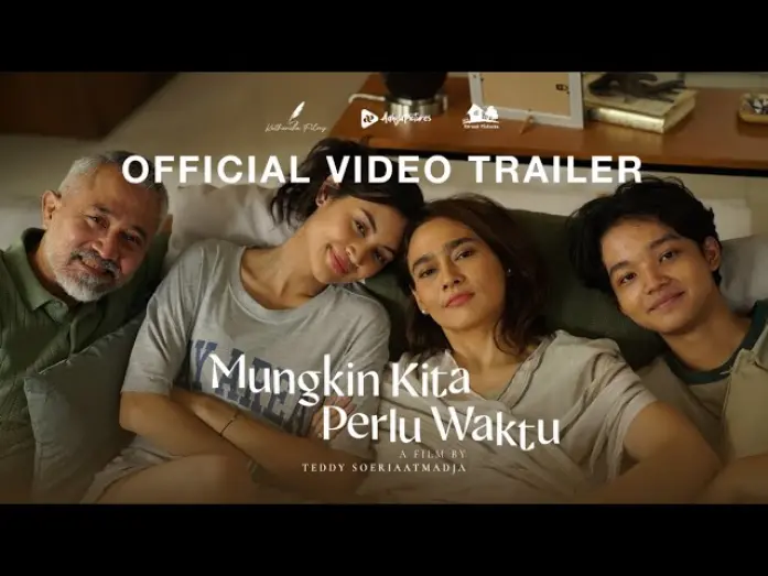 Watch film All We Need Is Time | Official Trailer Mungkin Kita Perlu Waktu - 15 Mei 2025