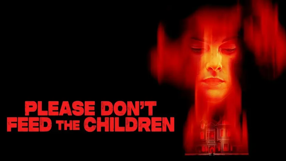 Watch film Please Don’t Feed the Children | Please Don