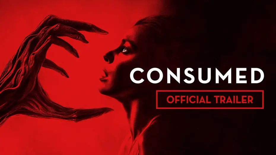 Watch film Consumed | Official Trailer