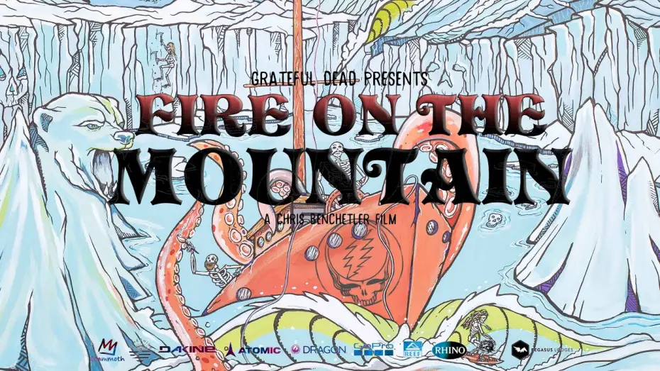 Watch film Fire On The Mountain | Official Trailer: Grateful Dead presents Fire On The Mountain By Chris Benchetler