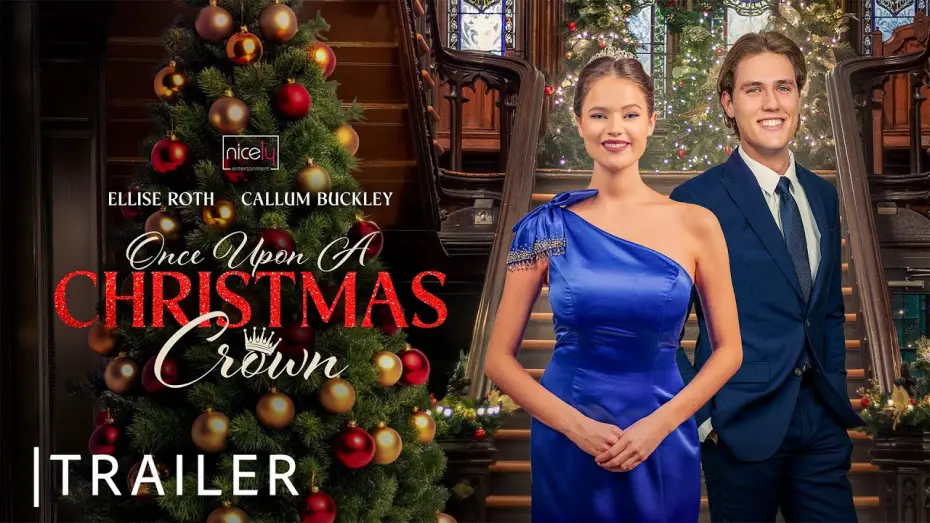 Watch film Once Upon A Christmas Crown | Once Upon A Christmas Crown | Nicely Entertainment | Trailer