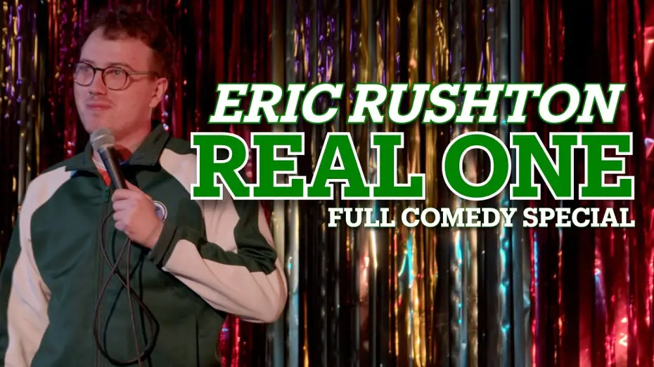Watch film Eric Rushton: Real One | Eric Rushton | Real One (Full Comedy Special)