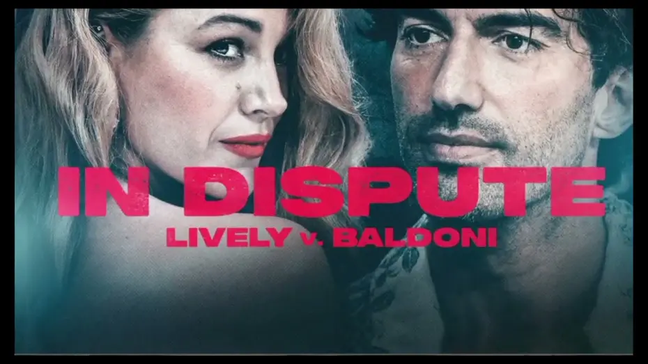 Watch film In Dispute: Lively v. Baldoni | Trailer