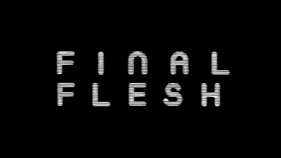 Watch film Final Flesh | Official Trailer