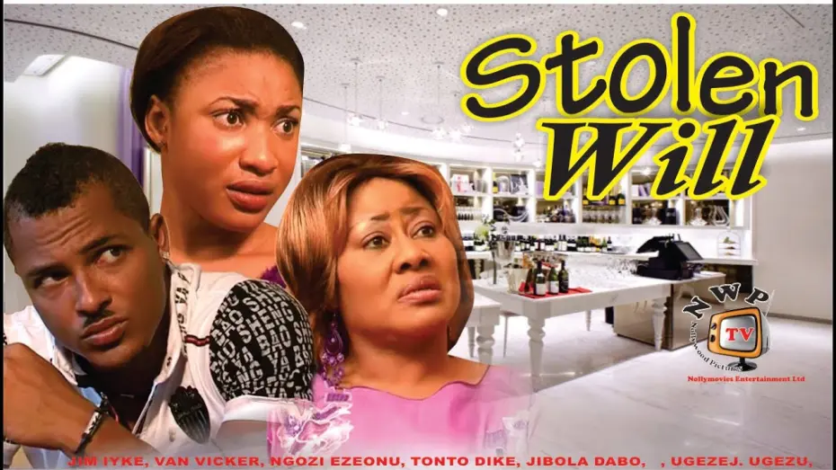 Watch film Stolen Will | Stolen Will    - Newest Nigerian Nollywood Movie