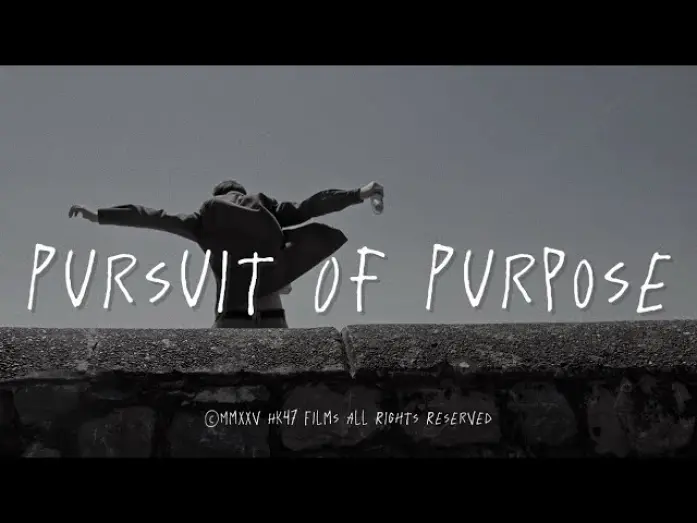 Watch film Pursuit of Purpose | Pursuit of Purpose | Short Film