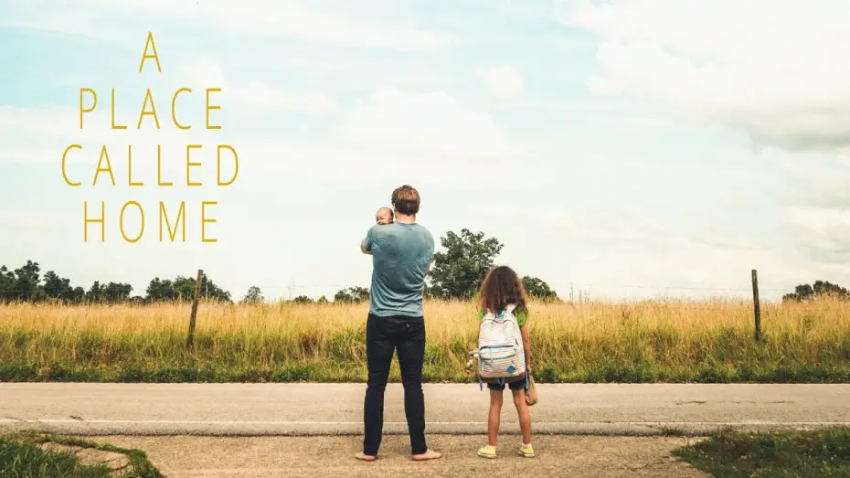 Watch film A Place Called Home | Trailer