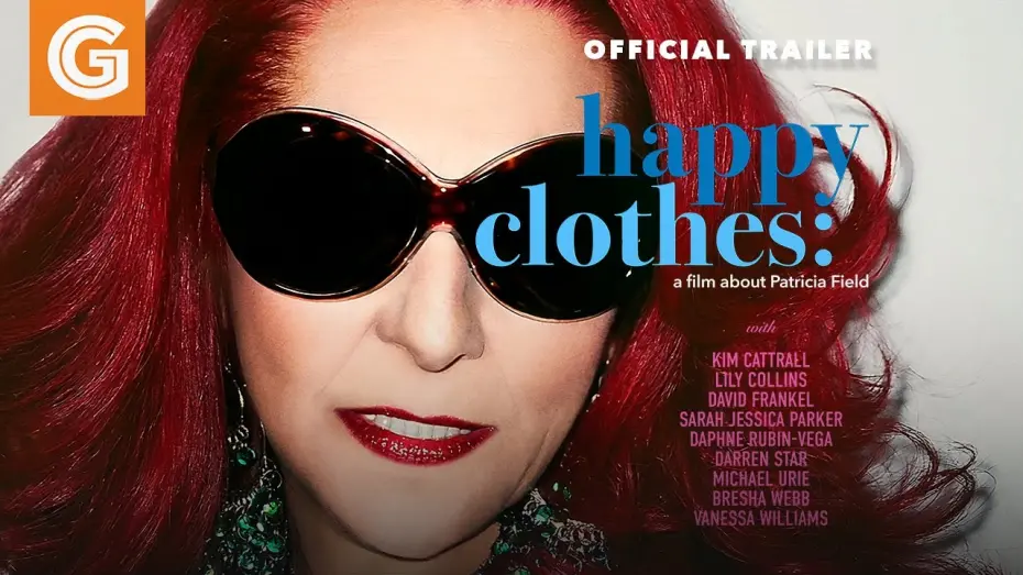 Watch film Happy Clothes: A Film About Patricia Field | Happy Clothes | Official Trailer