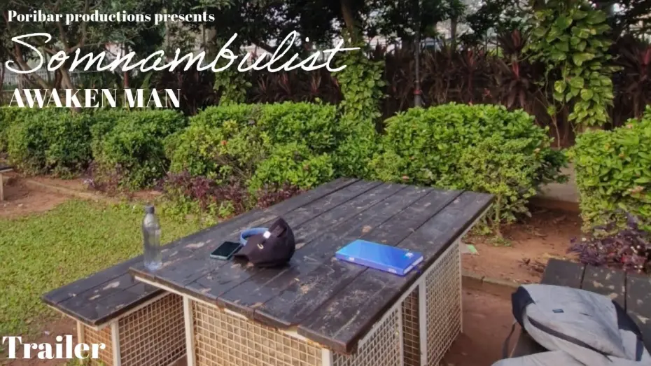 Watch film SOMNAMBULIST-AWAKEN MAN | Somnambulist - Awaken man  (Trailer)