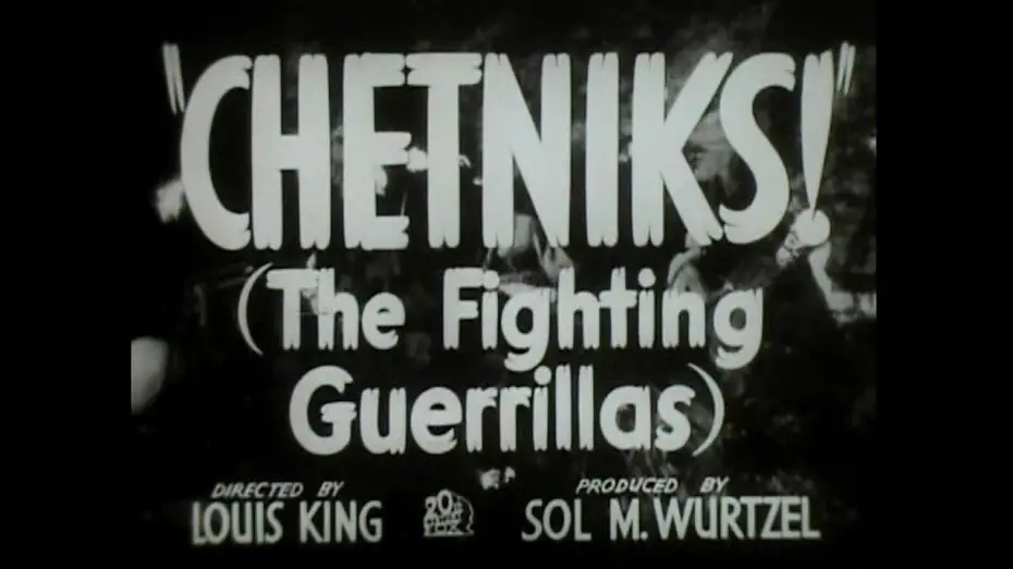 Watch film Chetniks! | CHETNIKS! 1943 Original Trailer