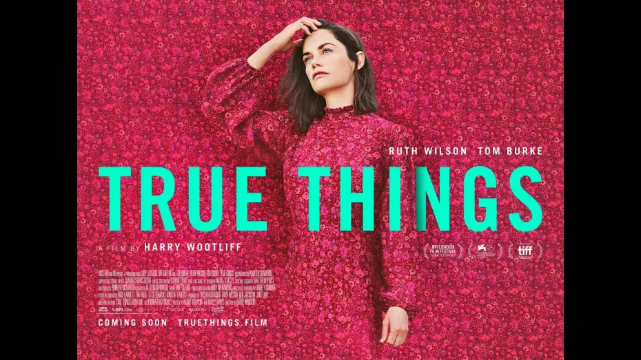 Watch film True Things | Official UK Trailer