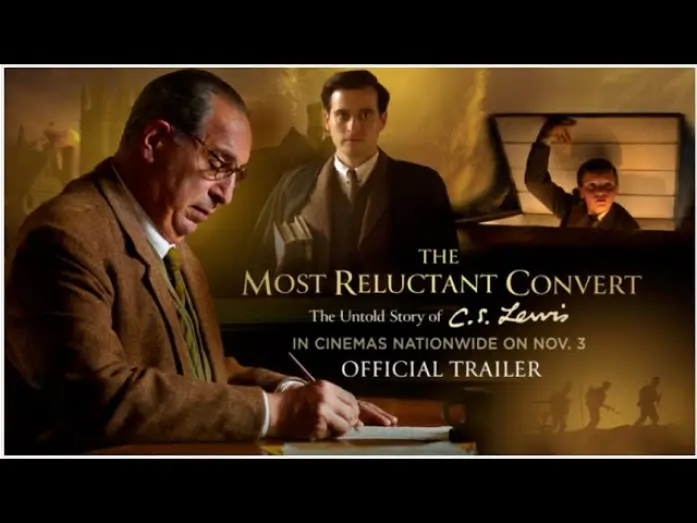 Watch film The Most Reluctant Convert: The Untold Story of C.S. Lewis | THE MOST RELUCTANT CONVERT: THE UNTOLD STORY OF C.S. LEWIS  |  OFFICIAL TRAILER