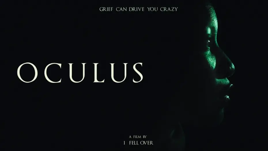 Watch film Oculus | OCULUS || A Short Psychological Thriller