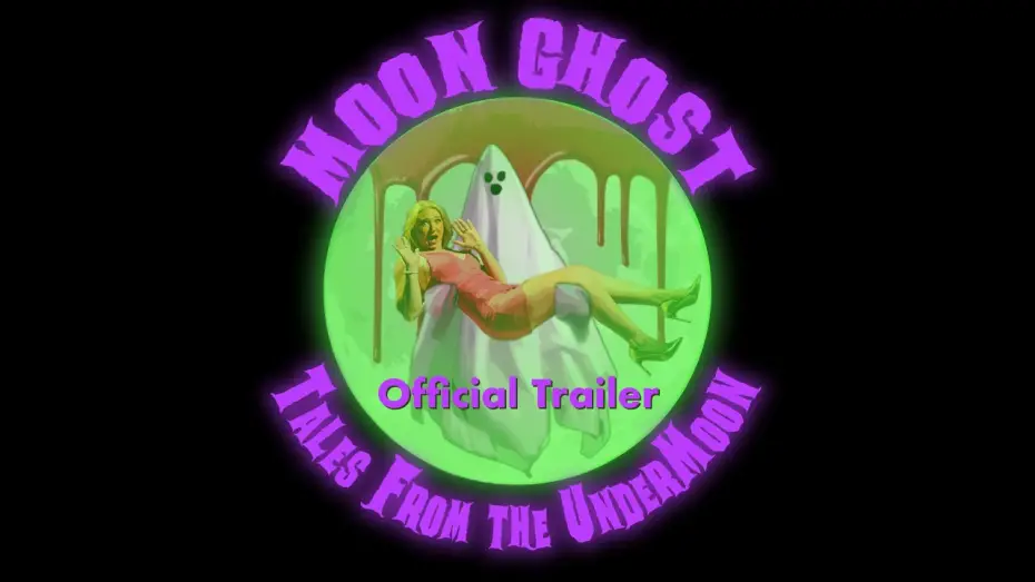Watch film Moon Ghost: Tales From the UnderMoon | MOON GHOST: TALES FROM THE UNDERMOON - Official Trailer