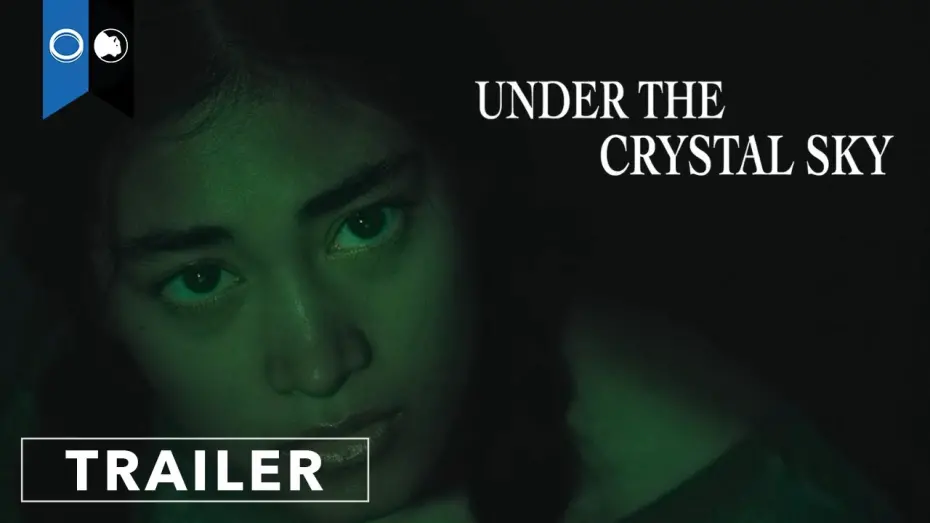 Watch film Under the Crystal Sky | Official Trailer
