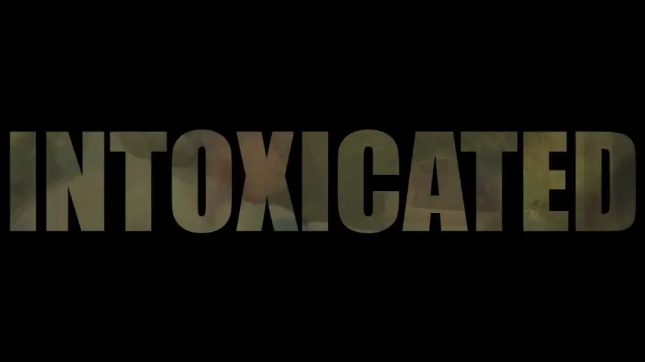 Watch film Intoxicated | Intoxicated OFFICIAL TEASER (Short Film)