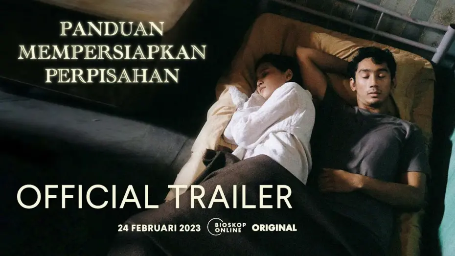 Watch film Guide to Prepare for Separation | PANDUAN MEMPERSIAPKAN PERPISAHAN (OFFICIAL TRAILER) - 24 Februari di Bioskoponline.com