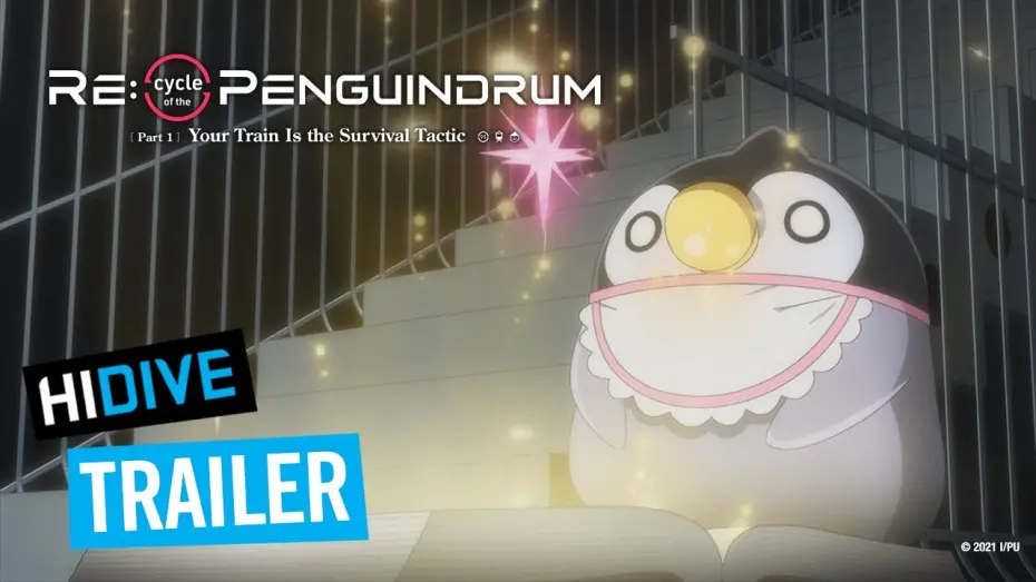 Watch film RE:cycle of the PENGUINDRUM Part 1: Your Train Is the Survival Tactic | Trailer [Subtitled]