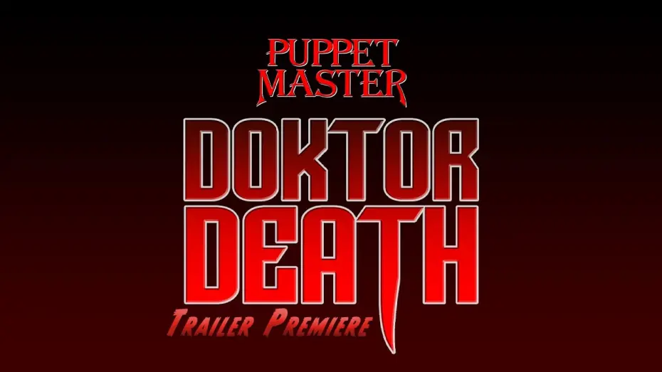 Watch film Puppet Master: Doktor Death | Puppet Master: Doktor Death | Official Trailer