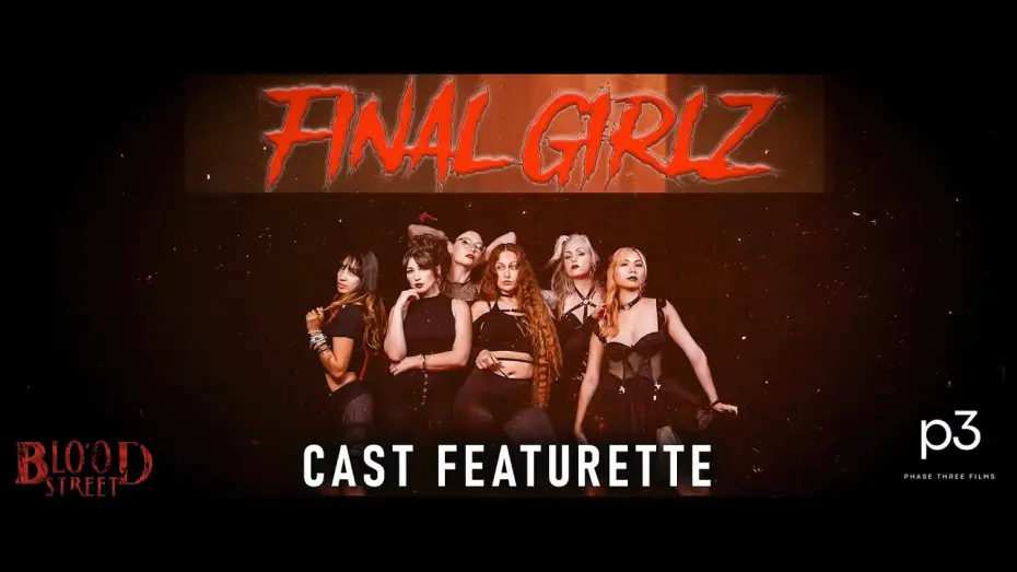 Watch film BLOOD STREET | Blood Street Cast Featurette: Meet the Final Girlz | Exclusive Behind the Scenes