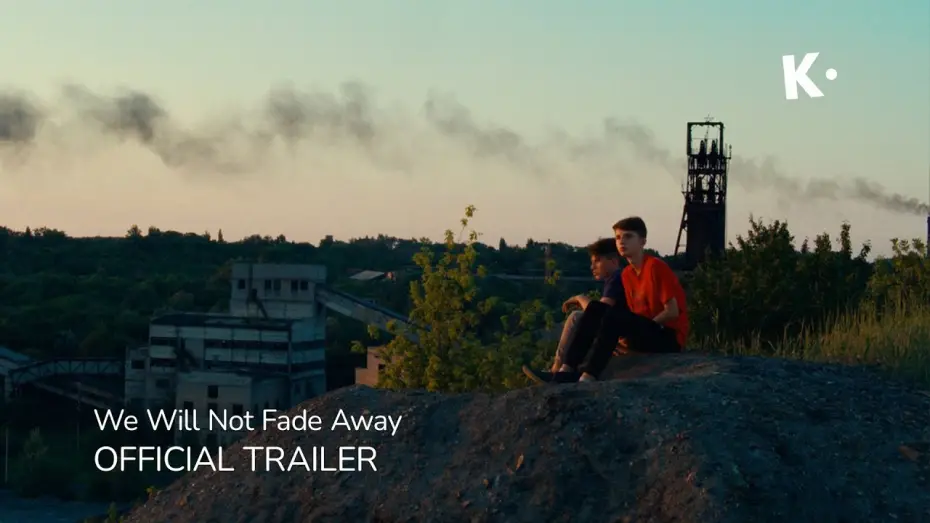 Watch film We Will Not Fade Away | Official Trailer | Streaming on Klassiki