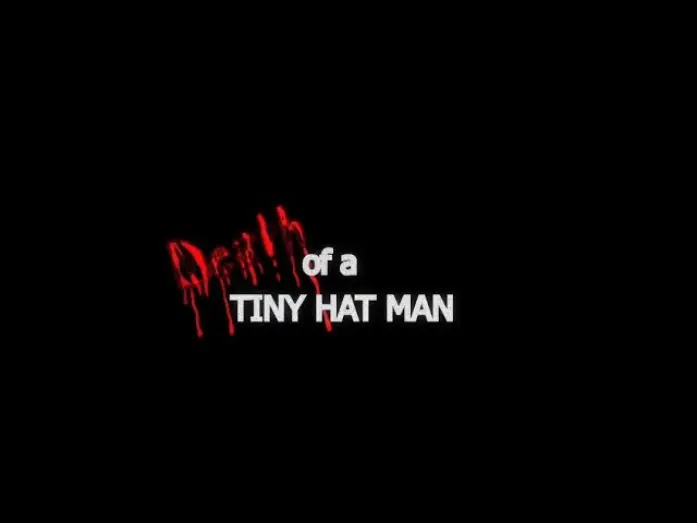 Watch film Death of a Tiny Hat Man | Death of a tiny hat man | official teaser trailer.
