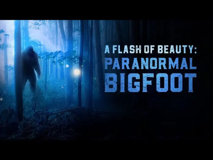 Watch film A Flash of Beauty: Paranormal Bigfoot | A Flash of Beauty: Paranormal Bigfoot (Official Trailer)