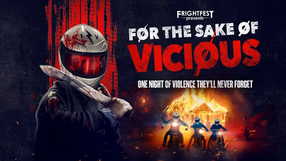 Watch film For the Sake of Vicious | UK Greenband Trailer