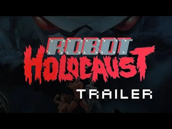 Watch film Robot Holocaust | Robot Holocaust (Trailer)