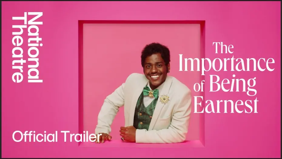 Watch film National Theatre Live: The Importance of Being Earnest | The Importance of Being Earnest | Official Trailer | National Theatre